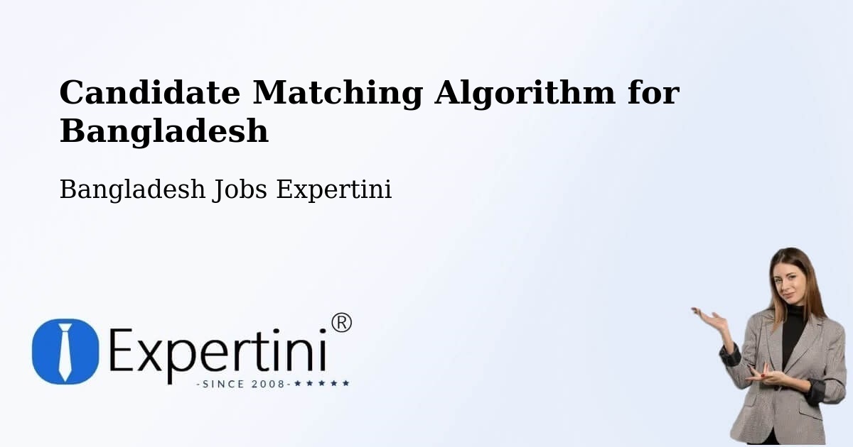 Candidate Matching Algorithm Overview – Mathba - Bangladesh Jobs Expertini