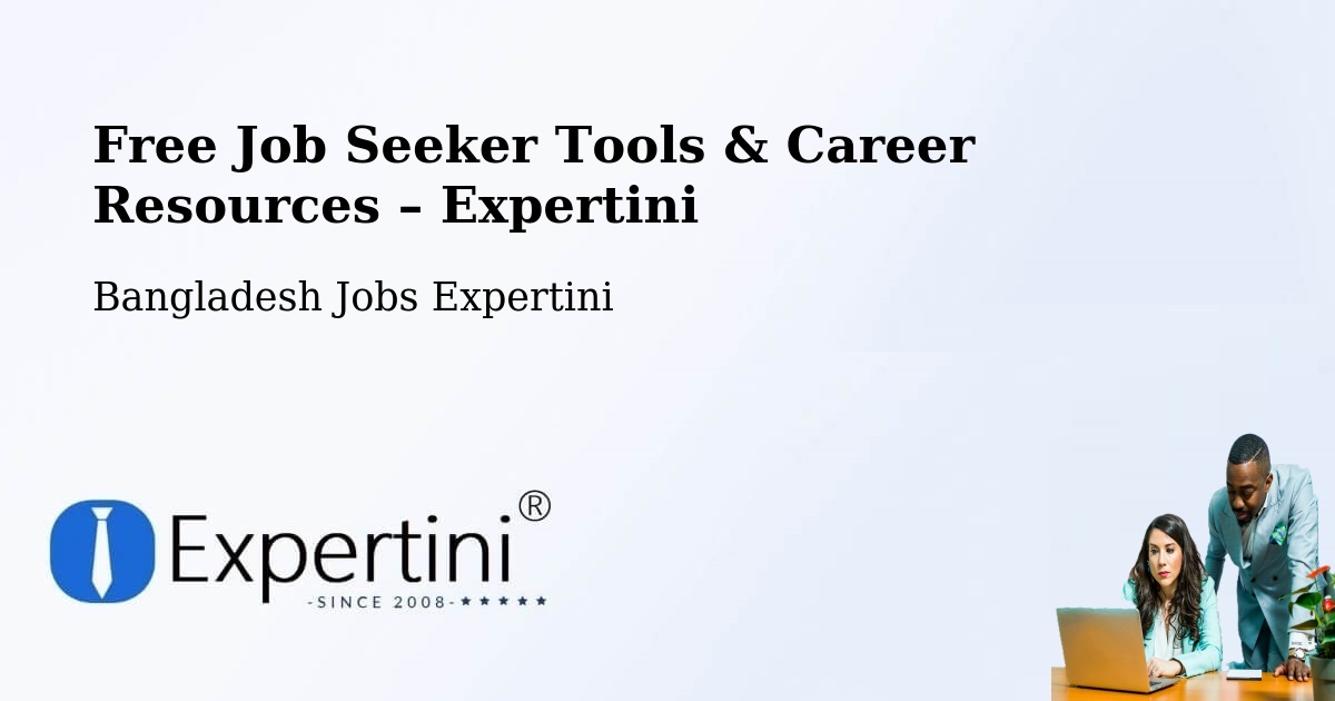 Free Job Seeker Tools & Career Resources – Mathba - Mathba, Bangladesh Jobs Expertini
