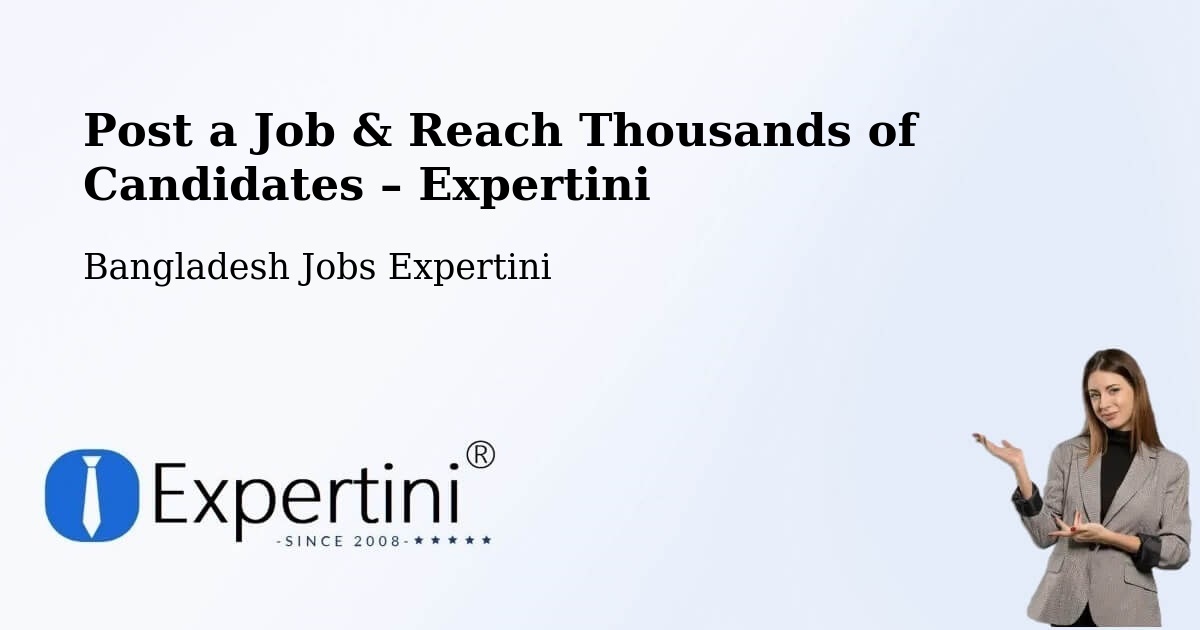 Post a Job in Mathba – Hire the Right Talent - Mathba, Bangladesh Jobs Expertini