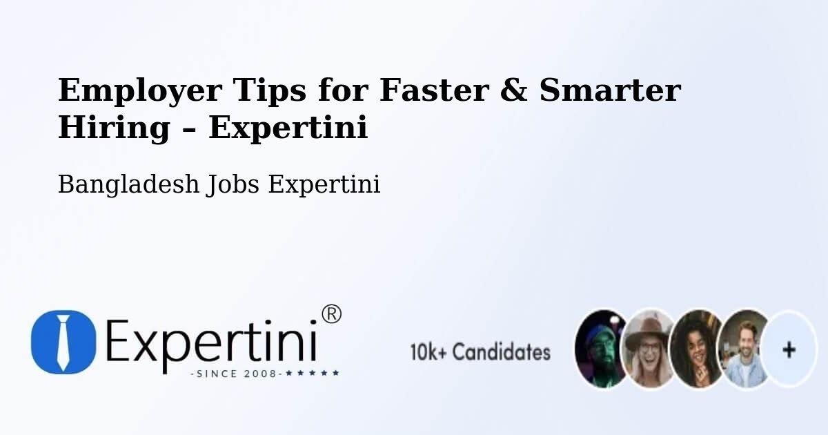 Employer Tips for Hiring & Recruitment – Mathba - Mathba, Bangladesh Jobs Expertini
