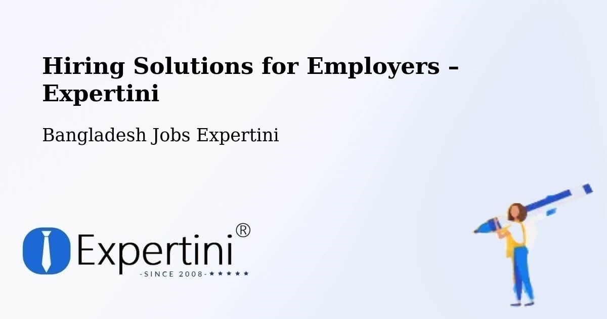 Hiring Solutions for Employers in Mathba - Mathba, Bangladesh Jobs Expertini