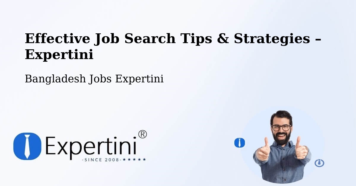 Job Search Tips & Strategies for Job Seekers – Mathba - Mathba, Bangladesh Jobs Expertini