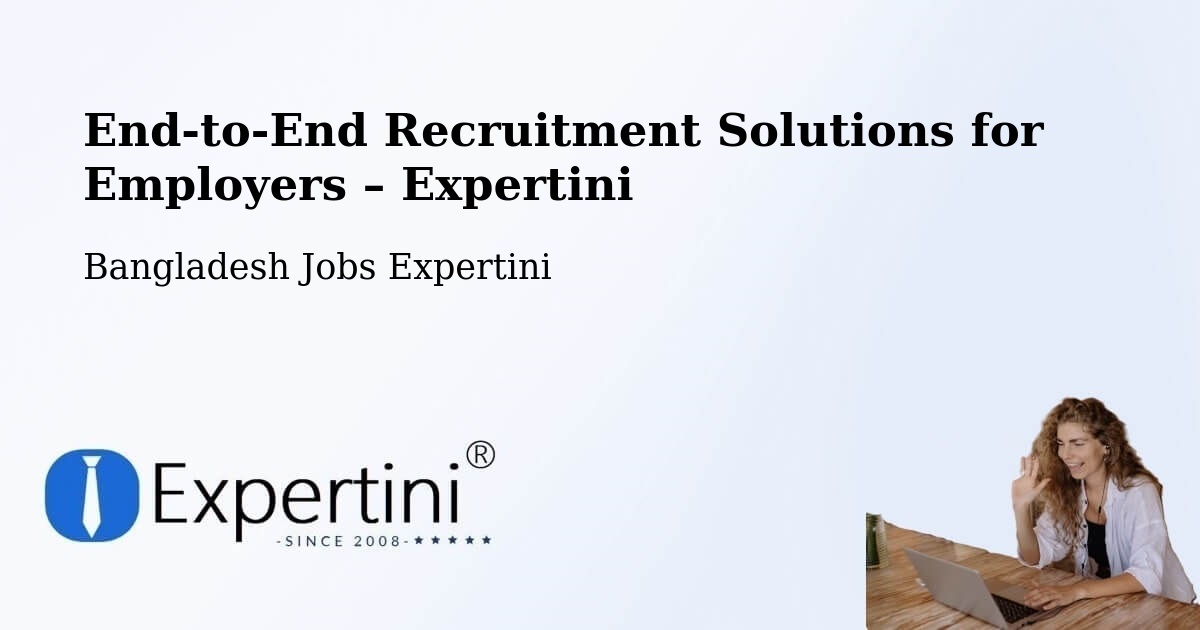 Recruitment Solutions for Employers – Mathba - Mathba, Bangladesh Jobs Expertini